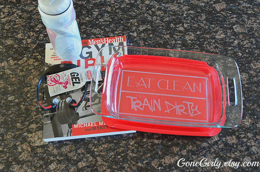 Eat Clean Train Dirty Engraved 7x11 Casserole Dish – Fitness-Inspired Personalized Bakeware Gift