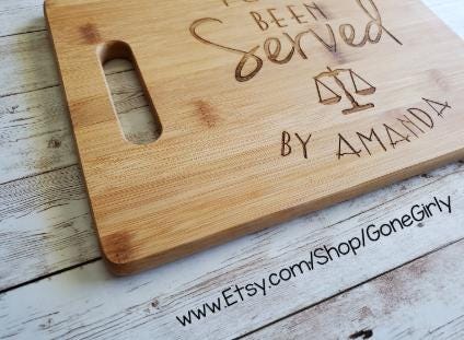 You’ve Been Served Custom Engraved Bamboo Cutting Board – Personalized Lawyer or Attorney Gift