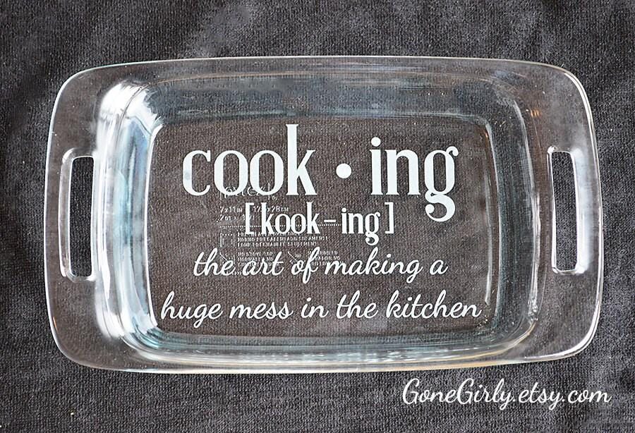 Cooking – The Art of Making a Mess in the Kitchen Engraved 7x11 Casserole Dish – Funny Personalized Gift