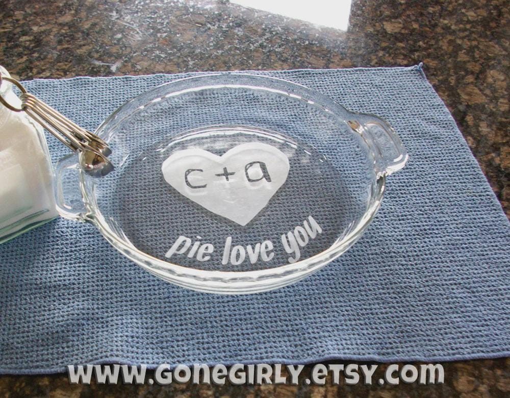 Pie Love You Engraved Pie Plate | Personalized 9.5” Deep Dish Glass Pie Dish with Heart | Custom Initials Romantic Gift