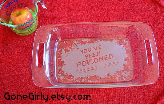 You’ve Been Poisoned Engraved 7x11 Casserole Dish – Funny Dark Humor Kitchen Gift
