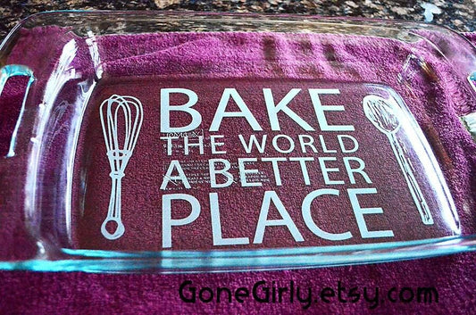 Bake the World a Better Place Engraved 9x13 Casserole Dish with Red Lid – Personalized Baking Gift