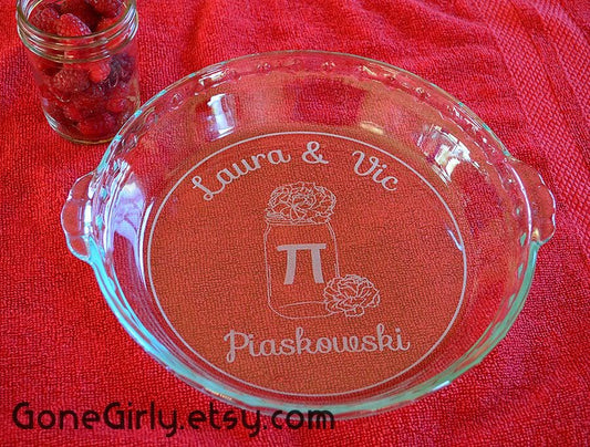 Mason Jar Pi Plate - Rustic Wedding Gift - Engraved Glass Pie Dish