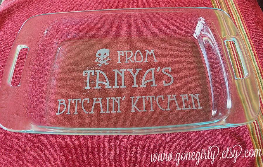 Bitchin’ Kitchen Engraved 7x11 Casserole Dish – Funny Custom Bakeware Gift for Foodies