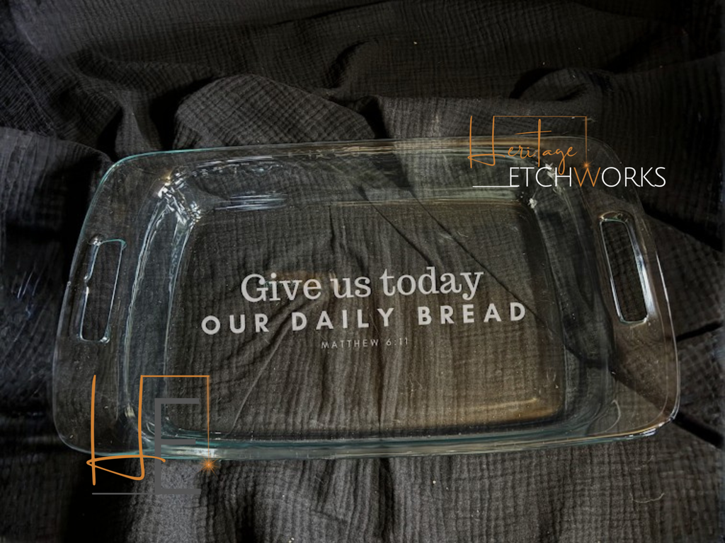 7x11 Baking Dish with Bible Verse | Engraved Glass Bakeware | Faith Inspired Kitchen Gift | Easter Gift | Scripture Dish