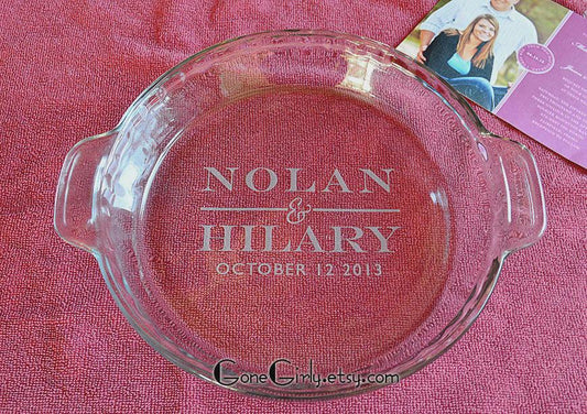 Modern Wedding Engraved Pie Plate | Personalized 9.5” Deep Dish Glass Pie Dish | Custom Couple’s Name and Date Gift