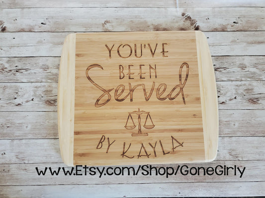 You've Been Served Cutting Board | Custom Lawyer Gift | Law School Graduation | Attorney Bar Exam Gift | Judge Present – 3 Styles