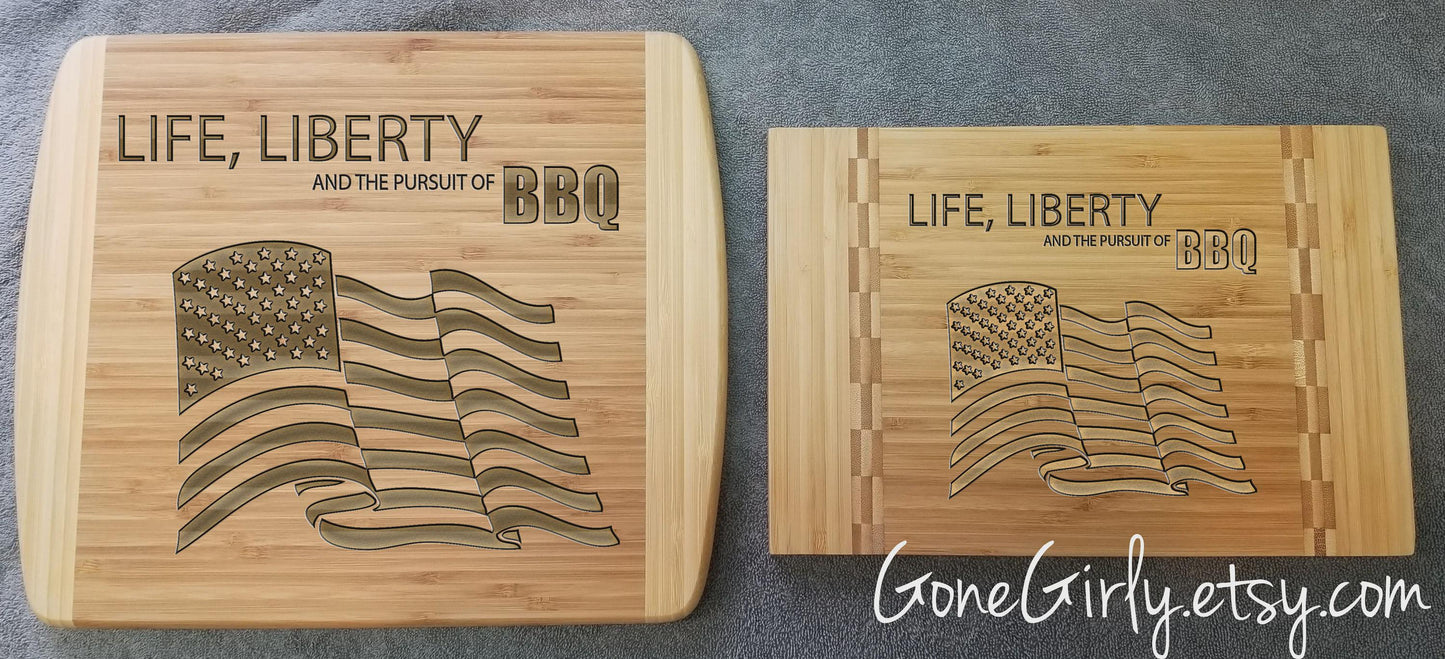 Life Liberty and the Pursuit of BBQ Cutting Board – Custom Engraved Patriotic Grill Gift for Him or Her