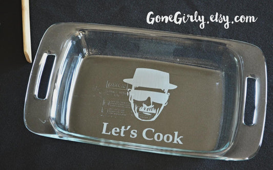 Let’s Cook — Breaking Bad Engraved 7x11 Casserole Dish – Personalized Gift for Fans and Foodies