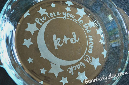 Pie Love You Engraved Pie Plate – Custom Romantic Gift, Basic or Deep Dish